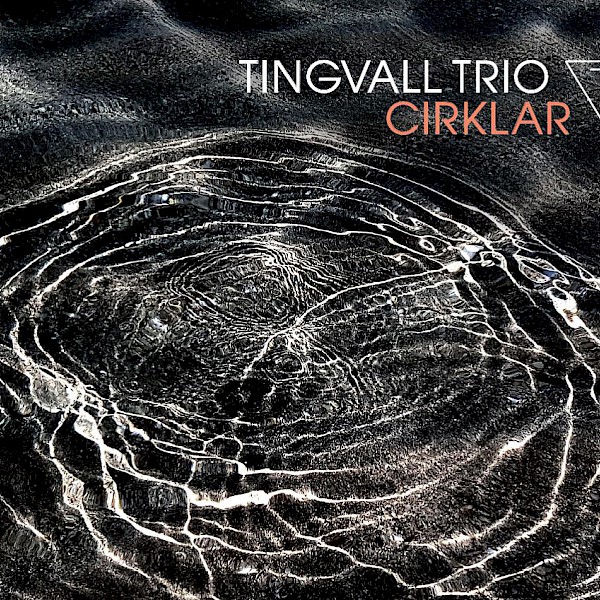 Tingvall Trio Cirklar